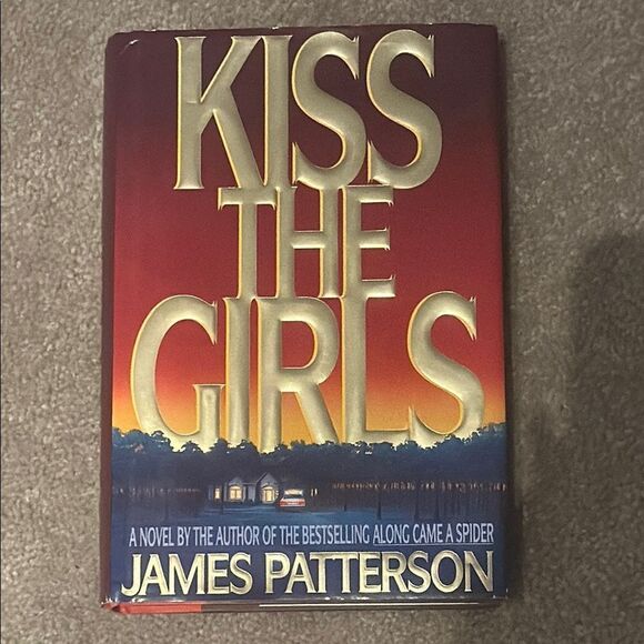 “Kiss the Girls” a novel by James Patterson - Picture 2 of 6